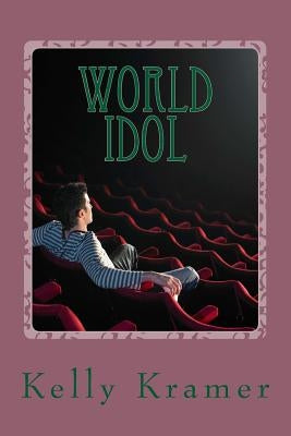 World Idol by Kramer, Kelly