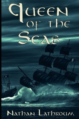 Queen of the Seas by Lathroum, Nathan