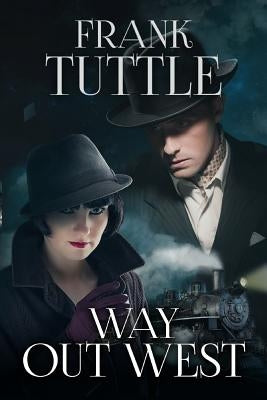 Way Out West: The Markhat Files Book 8 by Tuttle, Frank