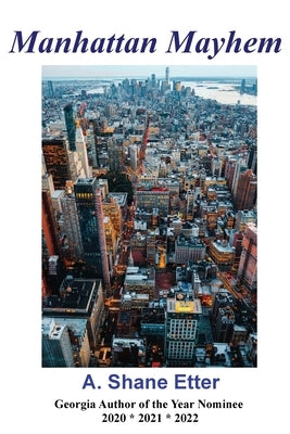 Manhattan Mayhem by Etter, A. Shane