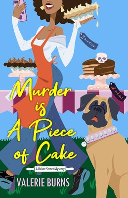 Murder Is a Piece of Cake by Burns, Valerie