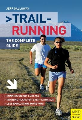Trail Running by Galloway, Jeff