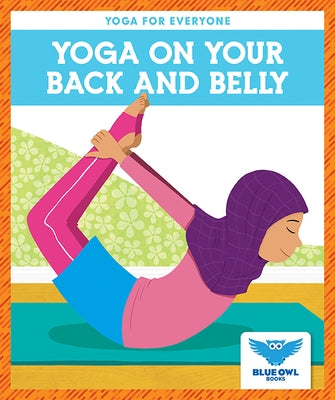 Yoga on Your Back and Belly by Villano Laura Ryt