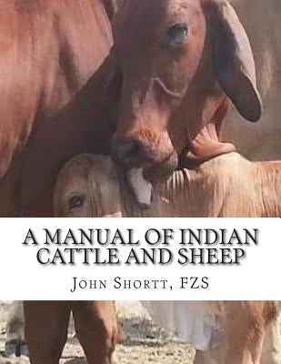 A Manual of Indian Cattle and Sheep: Their Breeds, Management and Diseases by Chambers, Jackson