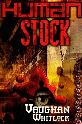 Human Stock by Whitlock, Vaughan