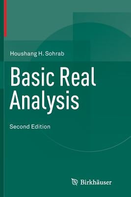 Basic Real Analysis by Sohrab, Houshang H.