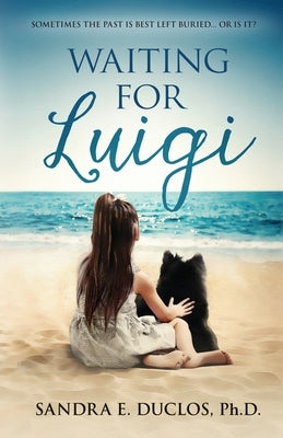 Waiting for Luigi (Based on a True Story) by Duclos, Sandra E.