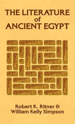 Literature of Ancient Egypt Hardcover by Simpson, William Kelley