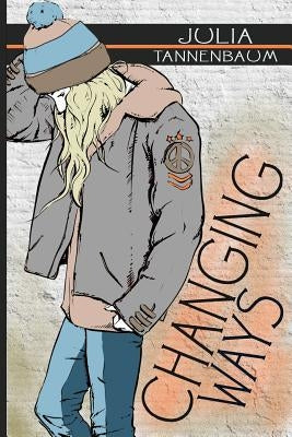 Changing Ways by Tannenbaum, Julia