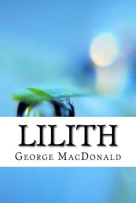 Lilith by MacDonald, George