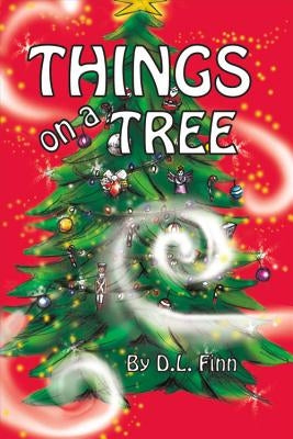 Things on a Tree by Finn, D. L.