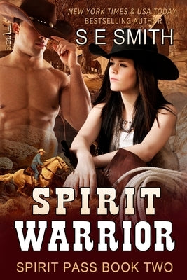 Spirit Warrior: Spirit Pass Book 2 by Smith, S. E.