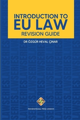 Introduction to EU Law: Revision Guide by Çınar, Özgür Heval