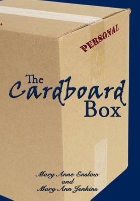 The Cardboard Box by Enslow, Mary Anne