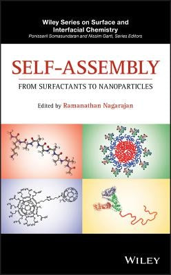 Self-Assembly: From Surfactants to Nanoparticles by Nagarajan, Ramanathan