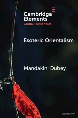 Esoteric Orientalism by Dubey, Mandakini
