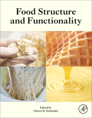 Food Structure and Functionality by Galanakis, Charis M.
