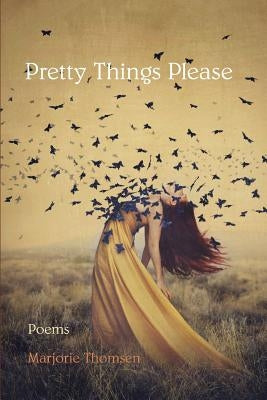 Pretty Things Please by Thomsen, Marjorie