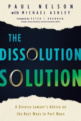 The Dissolution Solution by Nelson, Esq Paul