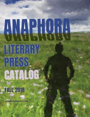 Catalog: Anaphora Literary Press by Faktorovich, Anna