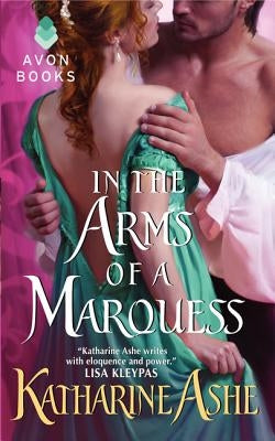 In the Arms of a Marquess by Ashe, Katharine