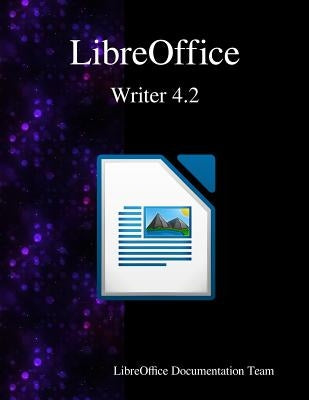 LibreOffice Writer 4.2 by Team, Libreoffice Documentation