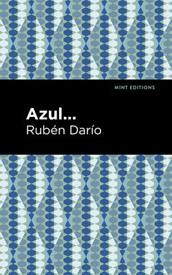 Azul by Darío, Rubén