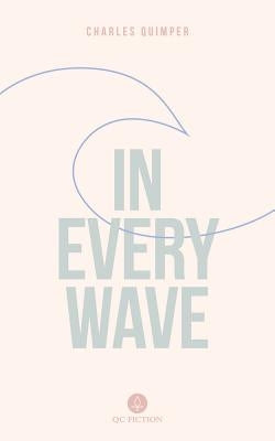 In Every Wave by Quimper, Charles