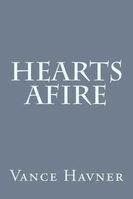 Hearts Afire by Havner, Vance
