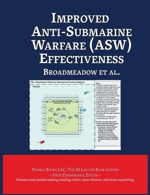 Improved Anti-Submarine Warfare (ASW) Effectiveness by Broadmeadow Et Al