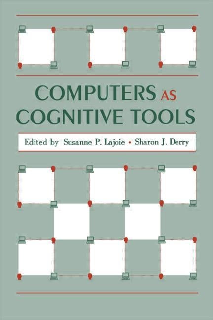 Computers As Cognitive Tools by Lajoie, Susanne P.