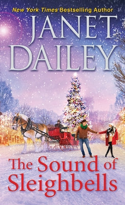 The Sound of Sleighbells by Dailey, Janet