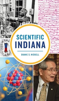 Scientific Indiana by Nickell, Duane S.