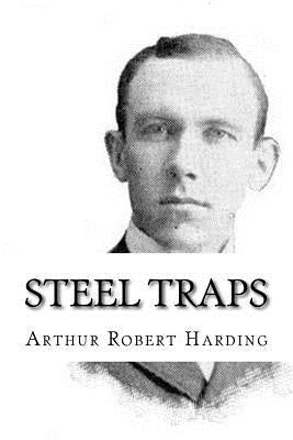 Steel Traps by Harding, Arthur Robert