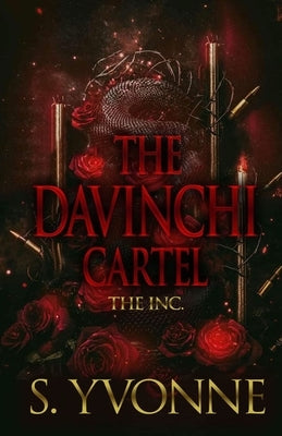 The Davinchi Cartel: The Inc by Yvonne, S.