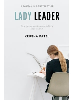 Lady Leader by Patel, Krusha