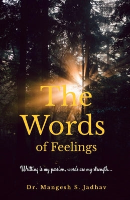 The Words of Feelings by Mangesh