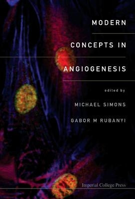 Modern Concepts in Angiogenesis by Simons, Michael