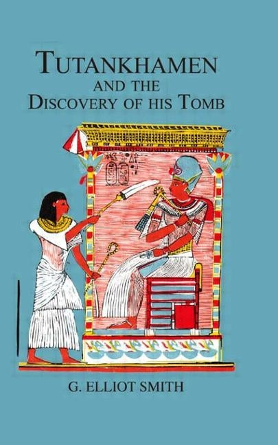 Tutankhamen & the Discovery of His Tomb by Carter, Howard