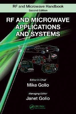 RF and Microwave Applications and Systems by Golio, Mike