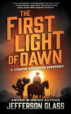 The First Light of Dawn by Glass, Jefferson