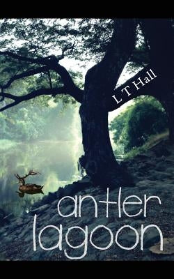 Antler Lagoon by Hall, L. T.