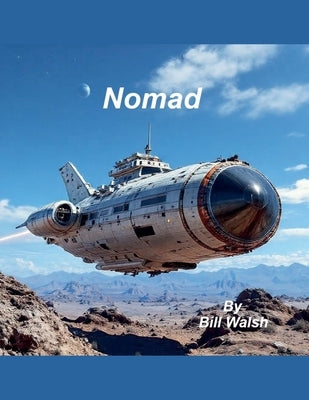Nomad by Walsh, Bill