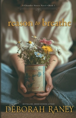Reason to Breathe by Raney, Deborah