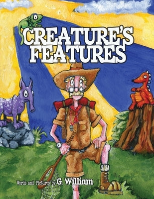 Creature's Features by William, G.