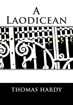 A Laodicean by Hardy, Thomas