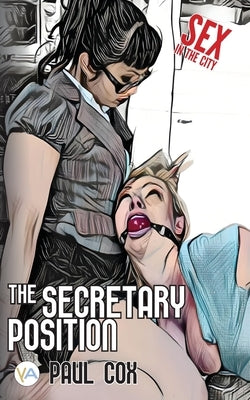 The Secretary Position by Cox, Paul