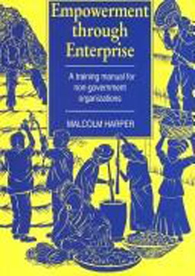 Empowerment Through Enterprise by Harper, Malcolm