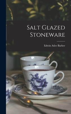 Salt Glazed Stoneware by Barber, Edwin Atlee