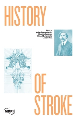 History of Stroke by Bogousslavsky, Julien